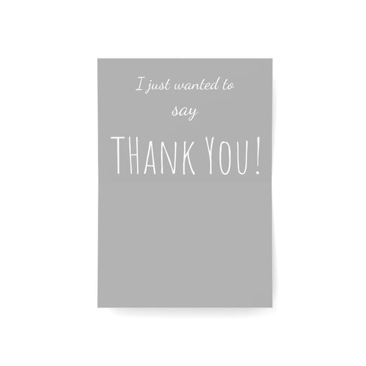 Thank you, cards, Art print Thank you cards, "I just wanted to say thank you!"